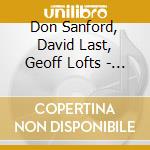 Don Sanford, David Last, Geoff Lofts - Sapphire In Sequence cd