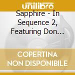 Sapphire - In Sequence 2, Featuring Don Sanford, To cd