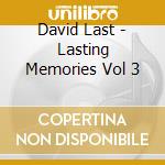 David Last - Lasting Memories Vol 3 cd