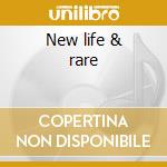 New life & rare cd