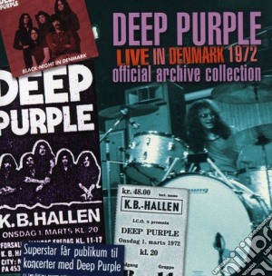 Deep Purple - Live In Denmark 1972 cd musicale di DEEP PURPLE