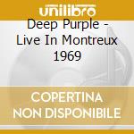Deep Purple - Live In Montreux 1969 cd