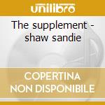 The supplement - shaw sandie cd musicale di Sandie Shaw