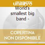 World's smallest big band - cd