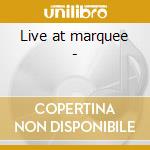 Live at marquee - cd