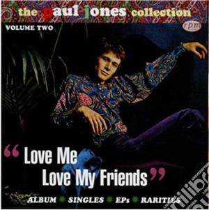 Jones, Paul - Love Me Love My...-the S cd musicale di Paul Jones