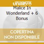Malice In Wonderland + 6 Bonus
