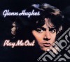 Hughes, Glenn - Play Me Out cd