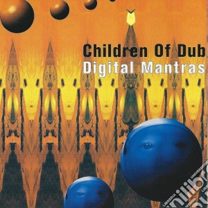 Children Of Dub - Digital Mantras cd musicale di Children Of Dub