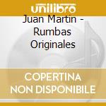 Juan Martin - Rumbas Originales cd musicale di Juan Martin