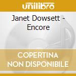 Janet Dowsett - Encore