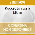 Rocket to russia blk m cd