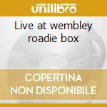 Live at wembley roadie box cd
