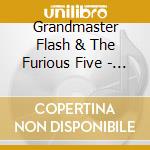 Grandmaster Flash & The Furious Five - Greatest Hits cd musicale di Grandmaster Flash & The Furious Five