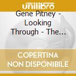 Gene Pitney - Looking Through - The Ultimate Collection cd