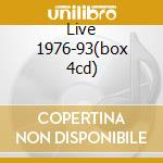 Live 1976-93(box 4cd) cd