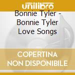 Bonnie Tyler - Bonnie Tyler Love Songs