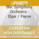 Bbc Symphony Orchestra - Elgar / Payne cd