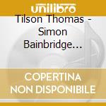 Tilson Thomas - Simon Bainbridge Fantasia Viol cd