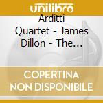 Arditti Quartet - James Dillon - The Soadie Wast cd