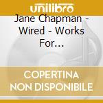 Jane Chapman - Wired - Works For Harpsichord cd