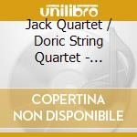 Jack Quartet / Doric String Quartet - Bracing Change cd musicale di Jack Quartet / Doric String Quartet