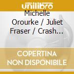 Michelle Orourke / Juliet Fraser / Crash Ensemble - Andrew Hamilton: Music For People cd