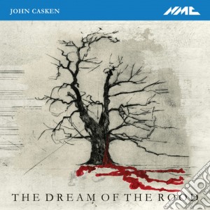 John Casken - The Dream Of The Rood cd musicale