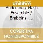 Anderson / Nash Ensemble / Brabbins - Poetry Nearing Silence cd