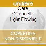 Clare O'connell - Light Flowing cd