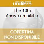The 10th Anniv.compilatio cd