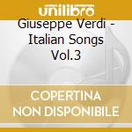 Giuseppe Verdi - Italian Songs Vol.3 cd