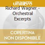 Richard Wagner - Orchestral Excerpts cd