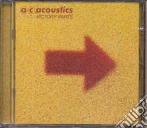 Ac Acoustics - Victory Parts cd musicale di Ac Acoustics