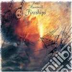 Peter Hammill - Fireships cd