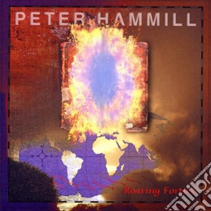Peter Hammill - Roaring Forties cd musicale di Peter Hammill