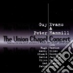 Guy Evans & Peter Hammill - The Union Chapel Concert (2 Cd)