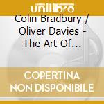 Colin Bradbury / Oliver Davies - The Art Of The Clarinettist (2 Cd) cd musicale di Musica x clar e pf