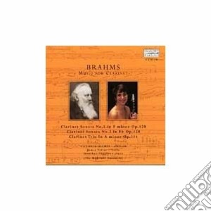 Johannes Brahms - Sonata X Clar N.1, N.2 Op.120, Trio X Clar, Vlc E Pf Op.114 cd musicale di Johannes Brahms