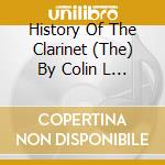 History Of The Clarinet (The) By Colin L / Various (2 Cd) cd