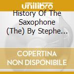 History Of The Saxophone (The) By Stephe / Various (2 Cd) cd musicale
