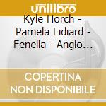 Kyle Horch - Pamela Lidiard - Fenella - Anglo Sax cd