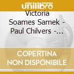 Victoria Soames Samek - Paul Chilvers - Semplice - From Beautiful Beginnings F cd musicale di Victoria Soames Samek