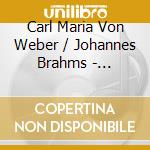 Carl Maria Von Weber / Johannes Brahms - Quintets For Two Cellos - Divertimenti Ensemble Of London