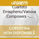 Cuarteto Emispherio/Various Composers - Quartets For Oboe And Strings cd