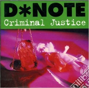 D*note - Criminal Justice cd musicale di D*note