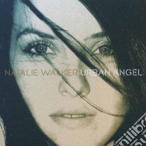 Natalie Walker - Urban Angel cd musicale di WALKER NATALIE