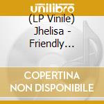(LP Vinile) Jhelisa - Friendly Pressure (Sunship Remixes) vinile
