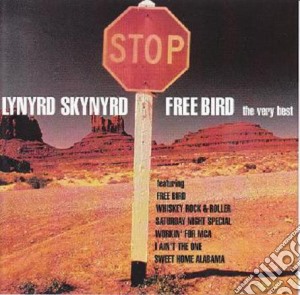 Lynyrd Skynyrd - Free Bird cd musicale di Lynyrd Skynyrd