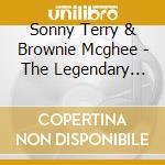 Sonny Terry & Brownie Mcghee - The Legendary Blues Of Sonny Terry & Brownie Mcghee cd